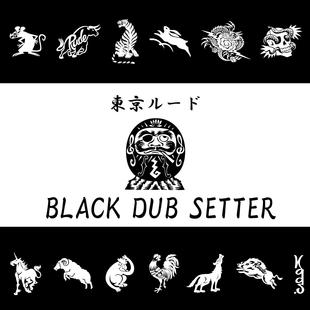 東京ルード -BLACK DUB SETTER- – RUDE GALLERY OFFICIAL ONLINE SHOP