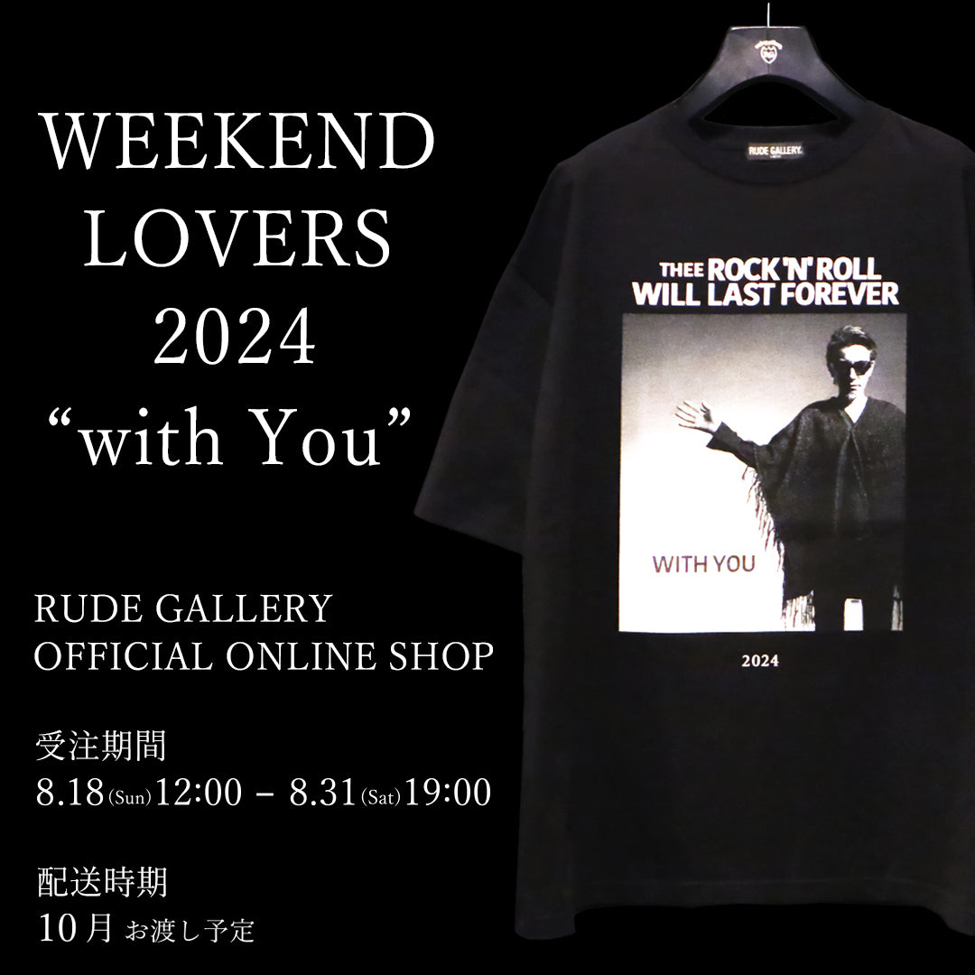 WEEKEND LOVERS 2024 "with You"