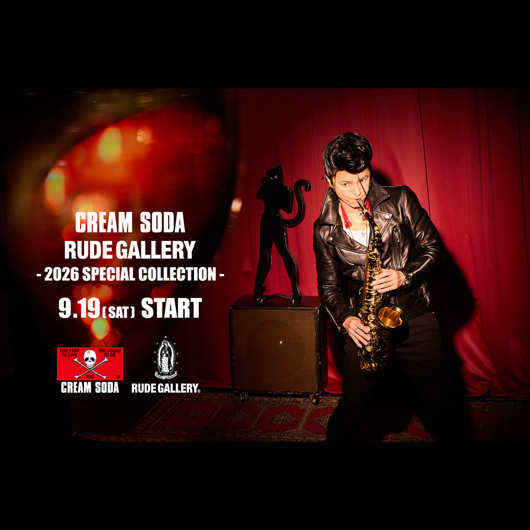 CREAM SODA×RUDE GALLERY