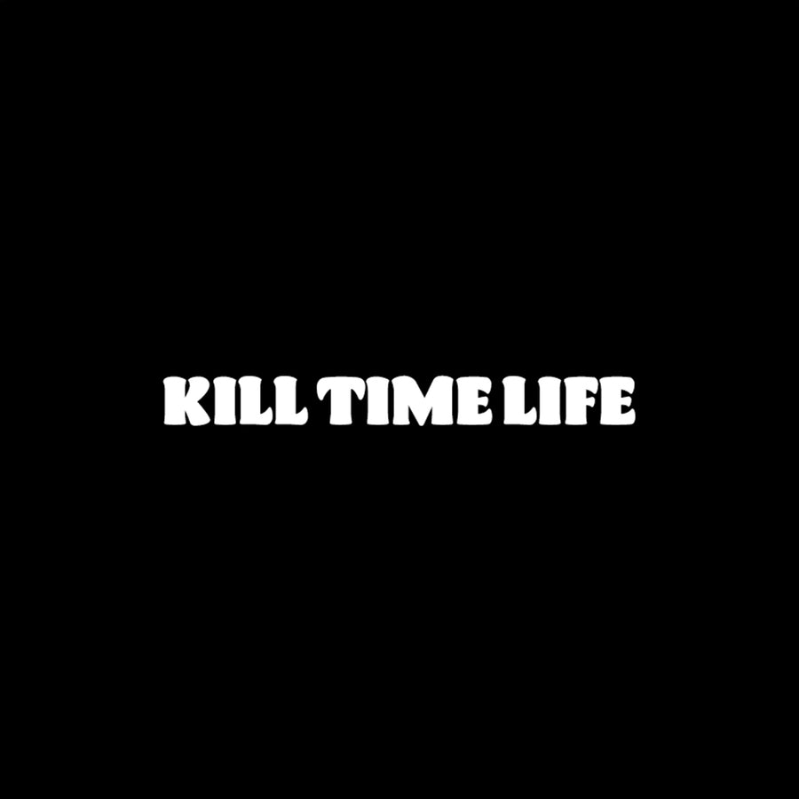 KILL TIME LIFE – RUDE GALLERY OFFICIAL ONLINE SHOP
